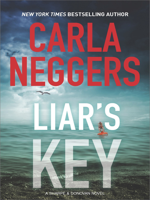 Title details for Liar's Key by Carla Neggers - Wait list